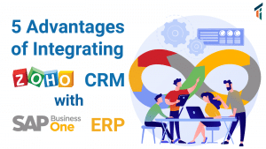 Integrating Zoho CRM with SAP Business One