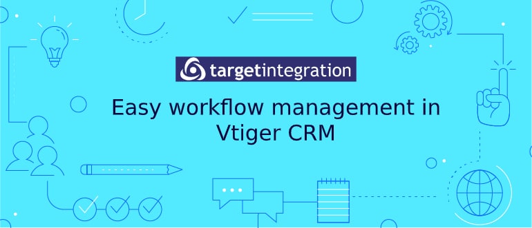 Vtiger Workflow management