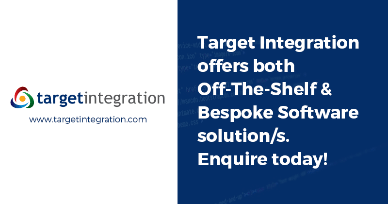 Target Integration offers both Off-The-Shelf & Bespoke Software solution