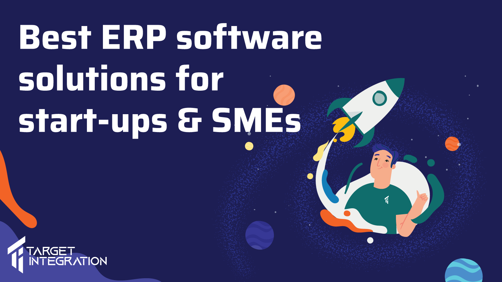Best ERP software for start-ups and SMBs