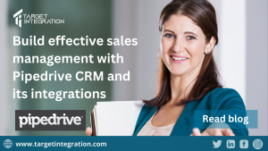 Build effective sales management with Pipedrive CRM and its integrations